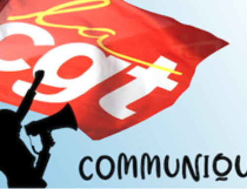 Communiqué de presse de la CGT – Appel à la grève le 27 juin !